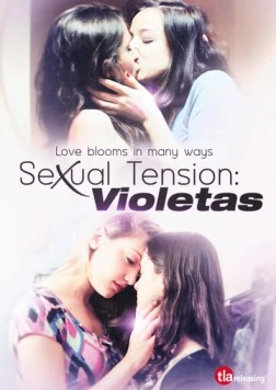Постер: Сексуальное напряжение, Часть 2: Фиалки / Tensión sexual, Volumen 2: Violetas (2013)