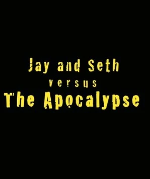 Постер: Джей и Сет против апокалипсиса / Jay and Seth Versus the Apocalypse (2007)