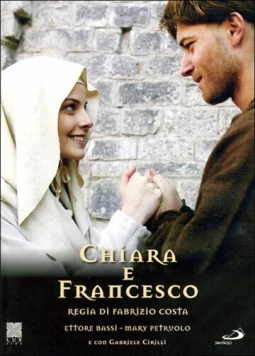 Постер: Клара и Франциск / Chiara e Francesco (2007)