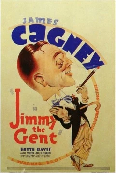 Постер: Джентльмен Джимми / Jimmy the Gent (1934)