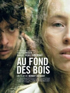 Постер: В лесной чаще / Au fond des bois (2010)