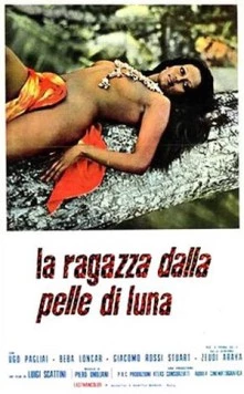 Постер: Девушка с лунной кожей / La ragazza dalla pelle di luna (1972)