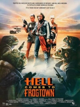 Постер: Ад в Лягушачьем городе / Hell Comes to Frogtown (1988)