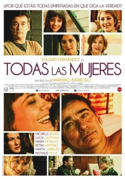 Постер: Все женщины / Todas las mujeres (2013)