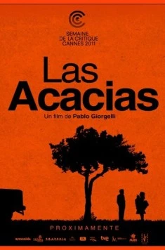 Постер: Акации / Las acacias (2011)