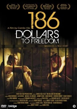 Постер: 186 долларов за свободу / 186 Dollars to Freedom (2012)