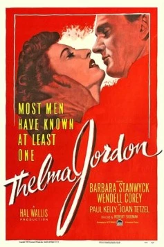 Постер: Дело Тельмы Джордон / The File on Thelma Jordon (1950)