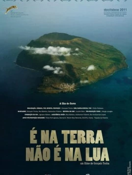 Постер: Это Земля, не Луна / É na Terra não é na Lua (2011)