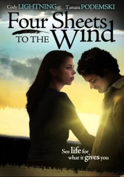 Постер: Четыре простыни по ветру / Four Sheets to the Wind (2007)