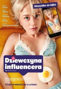 Постер: Девушка инфлюэнсера / Dziewczyna influencera (2024)