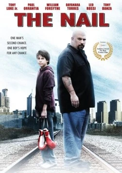 Постер: Гвоздь: История Джои Нардоне / The Nail: The Story of Joey Nardone (2009)