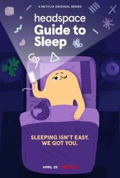 Постер: Headspace: Руководство по сну / Headspace Guide to Sleep (2021)