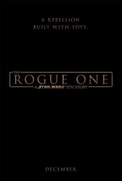 Постер: Изгой-один: Звёздные войны. Истории игрушек / The Rogue One: A Star Wars Toy Story (2016)