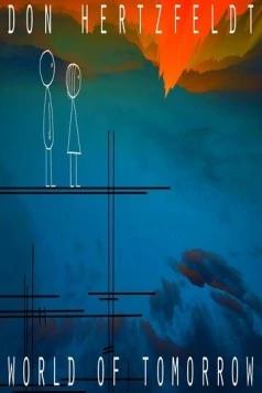 Постер: Мир будущего / World of Tomorrow (2015)