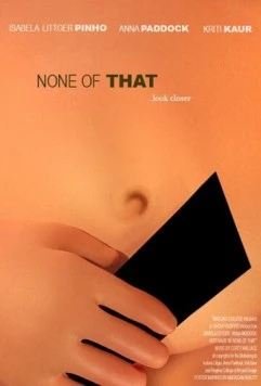 Постер: Довольно! / None of That (2015)