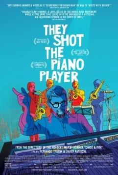 Постер: Они застрелили пианиста / They Shot the Piano Player (2023)