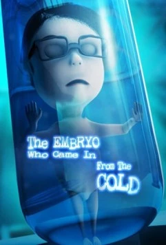 Постер: Эмбрион, который появился из холода / The Embryo Who Came in from the Cold (2020)