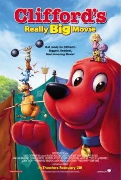 Постер: Большое кино Клиффорда / Clifford's Really Big Movie (2004)