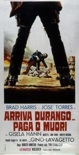 Постер: Дуранго здесь: Расплатись или умирай / Arriva Durango... paga o muori (1971)