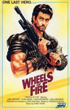 Постер: Колеса в огне / Wheels of Fire (1985)