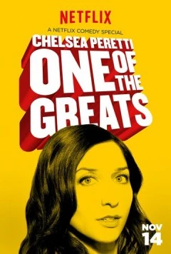 Постер: Челси Перетти: Одна из великих / Chelsea Peretti: One of the Greats (2014)