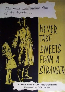 Постер: Никогда не бери сладости у незнакомых / Never Take Sweets from a Stranger (1960)