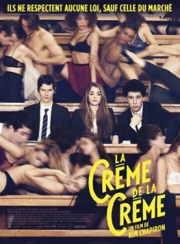 Постер: Секс по предоплате / La crème de la crème (2014)