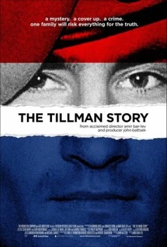 Постер: История Тиллмана / The Tillman Story (2010)