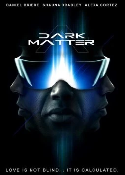 Постер: Тёмная материя / A Dark Matter (2013)