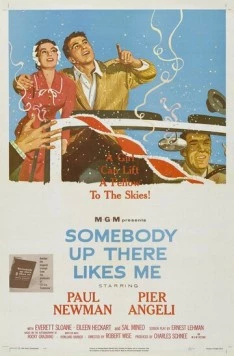 Постер: Кто-то там наверху любит меня / Somebody Up There Likes Me (1956)