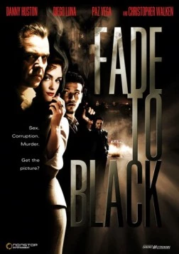 Постер: Затемнение / Fade to Black (2006)