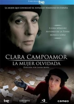 Постер: Клара Кампоамор. Забытая девушка / Clara Campoamor. La mujer olvidada (2011)