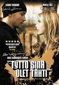 Постер: Красавица и подонок / Tyttö sinä olet tähti (2005)