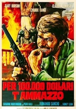 Постер: 100 тысяч долларов за убийство / Per 100.000 dollari t'ammazzo (1968)