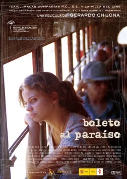 Постер: Билет в рай / Boleto al paraíso (2010)