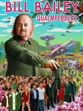 Постер: Билл Бейли: Толкатель сомнений / Bill Bailey: Qualmpeddler (2013)