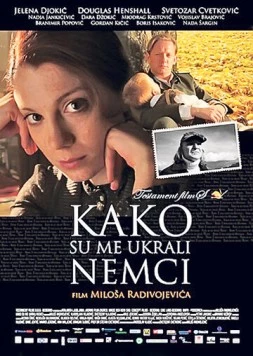 Постер: Как меня украли немцы / Kako su me ukrali Nemci (2011)