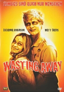 Постер: Зомби тоже люди / Wasting Away (2007)