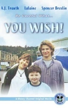Постер: Заветное желание / You Wish! (2003)