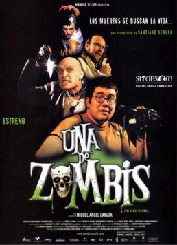 Постер: Фильм про зомби / Una de zombis (2003)
