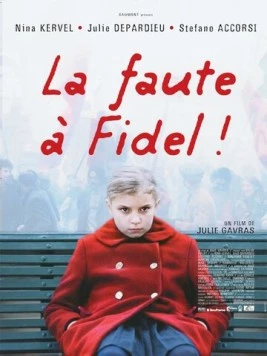 Постер: Виноват Фидель / La faute à Fidel! (2006)
