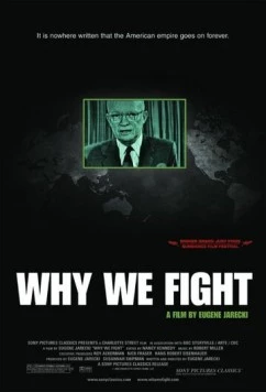Постер: За что мы сражаемся / Why We Fight (2005)