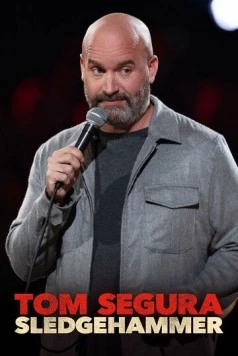 Постер: Том Сегура: Кувалда / Tom Segura: Sledgehammer (2023)