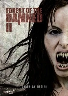 Постер: Проклятый лес 2 / Forest of the Damned 2 (2011)