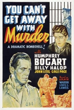 Постер: Преступление тебе с рук не сойдет / You Can't Get Away with Murder (1939)