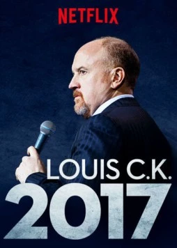 Постер: Луис С.К. 2017 / Louis C.K. 2017 (2017)