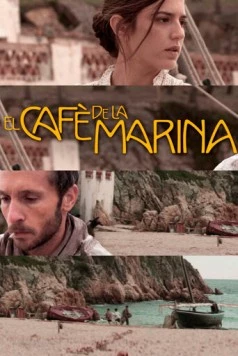 Постер: Кафе «Марина» / El cafè de la Marina (2014)
