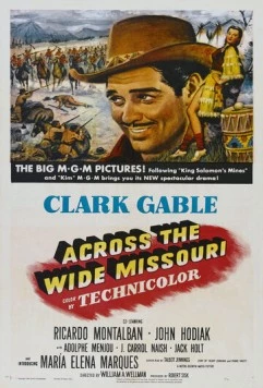 Постер: По широкой Миссури / Across the Wide Missouri (1951)
