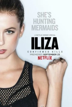 Постер: Элайза Шлезингер. Подтверждённые убийства / Iliza Shlesinger: Confirmed Kills (2016)