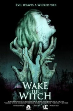 Постер: Разбудить ведьму / Wake the Witch (2010)
